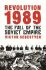 Revolution 1989 : The Fall of the Soviet Empire - Victor Sebestyen