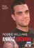 Robbie Williams - Andělé a démoni - Paul Scott