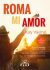 ROMA MI AMOR - Nahodilé prázdniny v Římě, co mi posvítily na cestu (Defekt) - Katy Yaksha