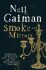Smoke and Mirrors - Neil Gaiman