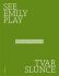 See Emily Play, Tvar slunce - Miroslav Fišmeister