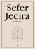 Sefer Jecira - Kniha stvoření v teorii a praxi - Aryeh Kaplan