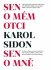 Sen o mém otci – Sen o mně - Karol Sidon