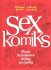 Sexkomiks: První komiksové dějiny sexuality - Philippe Brenot,Laetitia Coryn