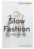 Slow fashion - Joanna Glogaza
