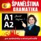 Španělská gramatika pro začátečníky a mírně pokročilé A1, A2 - 