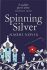 Spinning Silver - Naomi Noviková