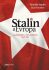 Stalin a Evropa - Timothy Snyder,Brandon Ray