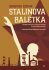 Stalinova baletka - Ezrahi Christina