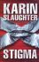 Stigma - Karin Slaughter