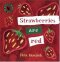 Strawberries are Red - Petr Horáček