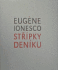 Střípky deníku - Eugéne Ionesco