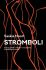 Stromboli - Syrový příběh o hledání v manželství, o hledání po rozvodu - Saskia Noort