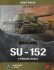 SU-152 a příbuzná vozidla - Konstrukce a vývoj - Jurij Pašolok