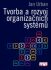 Tvorba a rozvoj organizačních systémů - Jan Urban