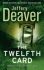 Twelfth Card - Jeffery Deaver