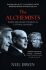 The Alchemists : Inside the Secret World of Central Bankers - Neil Irwin