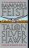 Talon of the Silver Hawk : Conclave of Shadows: Book One - Raymond Elias Feist