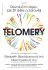 Telomery - Elizabeth Blackburnová, ...