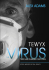 Tewyx, the virus that has changed our lives - Alex Adams