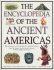 The Ancient Americas, The Encyclopedia of : The everyday life of America's native peoples: Aztec & Maya, Inca, Arctic Peoples, Native American Indian - Greenová Jen