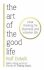 The Art of the Good Life - Rolf Dobelli