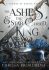 The Ashes and the Star-Cursed King - Carissa Broadbent