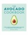 The Avocado Cookbook - Heather Thomasová