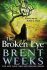 The Broken Eye - Brent Weeks