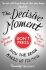 The Decisive Moment : How the Brain Makes Up Its Mind - Jonah Lehrer