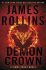 The Demon Crown : A Sigma Force Novel - James Rollins