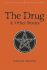 The Drug and Other Stories: Second Edition - Aleister Crowley