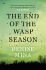 The End of the Wasp Season (Defekt) - Denise Mina