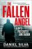 The Fallen Angel : A Spy´s Past Casts a long Shadow - Daniel Silva