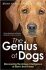 The Genius of Dogs: Discovering the Unique Intelligence of Man's Best Friend - Brian Hare