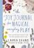 The Joy Journal for Magical Everyday Play - Willemien Brand
