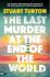 The Last Murder at the End of the World - Stuart Turton