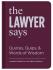 The Lawyer Says: Quotes, Quips, and Words of Wisdom - Cigliano Hartman