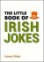 The Little Book of Irish Jokes - Cormac O'Brian