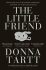 The Little Friend - Donna Tarttová