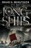 The Long Ships: A Saga of the Viking Age - Frans G. Bengtsson
