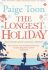 The Longest Holiday - Paige Toon