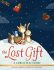 The Lost Gift: A Christmas Story - George Kallie