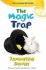 The Magic Trap - Jacqueline Davies