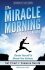 The Miracle Morning for Entrepreneurs - Hal Elrod