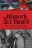 The Munich Art Hoard: Hitler's Dealer and His Secret Legacy - Catherine Hickley