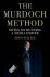The Murdoch Method : Notes on Running a Media Empire - Irwin Stelzer