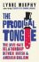 The Prodigal Tongue: The Love–Hate Relationship Between British and American English - Lynne Murphy
