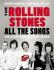 The Rolling Stones All The Songs: The Story Behind Every Track - Jean-Michel Guesdon, ...