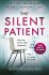 The Silent Patient : The Richard and Judy bookclub pick and Sunday Times Bestseller - Alex Michaelides